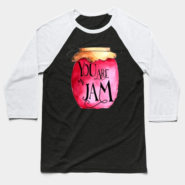 You are my Jam Baseball T-Shirt by KathrinLegg